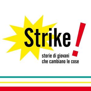 ATTUALITÀ - Dieci finalisti per la decima edizione del concorso Strike