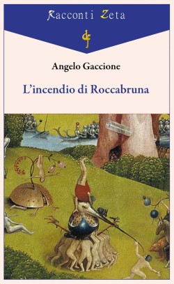 Copertina - Incendio Roccabruna - Gaccione