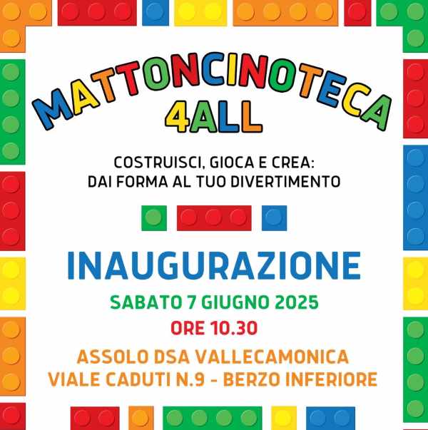 ATTUALITÀ - Berzo Inferiore: Assolo inaugura Mattoncinoteca4All